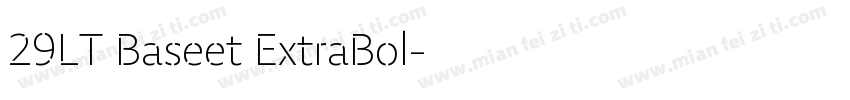 29LT Baseet ExtraBol字体转换